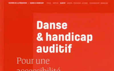 Les cahiers pédagogiques sur la danse et le handicap d’André Fertier : Vol.3 Danse et handicap auditif