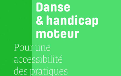 Les cahiers pédagogiques sur la danse et le handicap d’André Fertier : Vol.2 Danse et handicap moteur